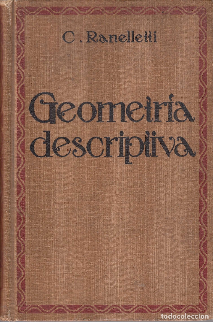 Old books: 0020659 ELEMENTOS DE GEOMETR&Iacute;A DESCRIPTIVA y sus Aplicaciones a la Teor&iacute;a de las So...