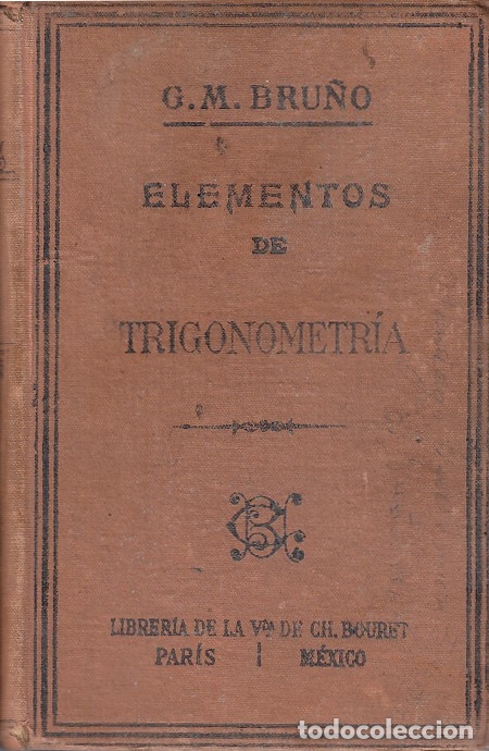 Libros antiguos: 0030838 ELEMENTOS DE TRIGONOMETR&Iacute;A / G. M. Bru&ntilde;o - Foto 1