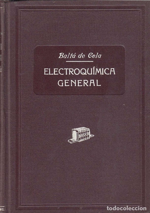 Libros antiguos: 0030835 ELEMENTOS DE  ELECTROQU&Iacute;MICA / Jos&eacute; Balt&aacute; R. de Cela - Foto 1