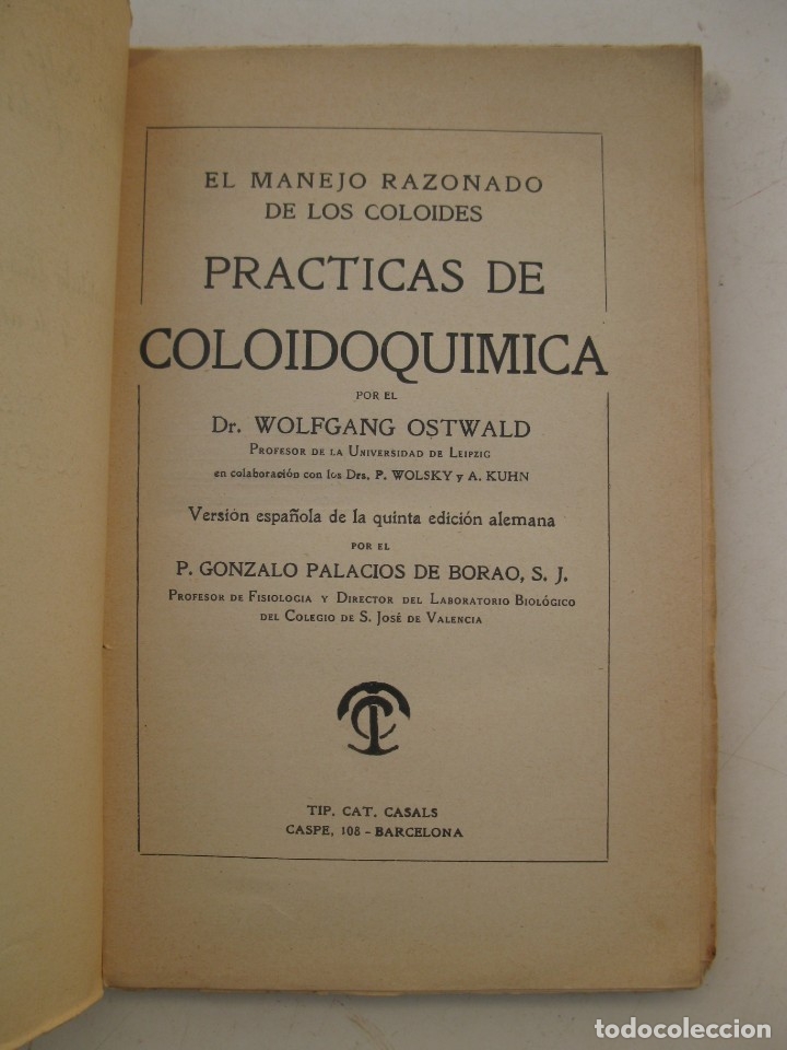 Libros antiguos: PR&Aacute;CTICAS DE COLOIDOQUIMICA - WOLFGANG OSTWALD - CASALS, EDITOR. - Foto 2