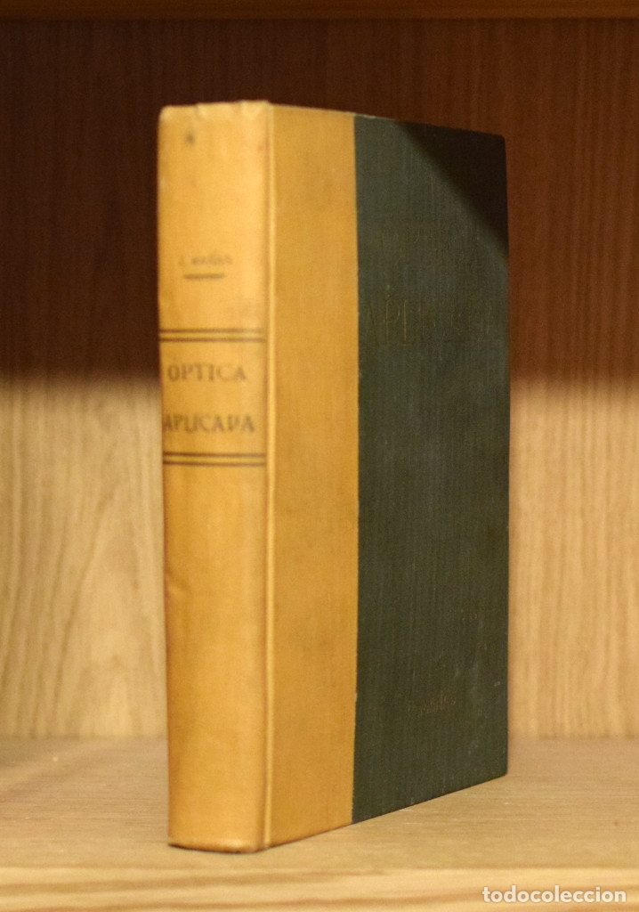 Libros antiguos: &Oacute;PTICA APLICADA - Jos&eacute; MA&Ntilde;AS Y BONV&Iacute; - Foto 2