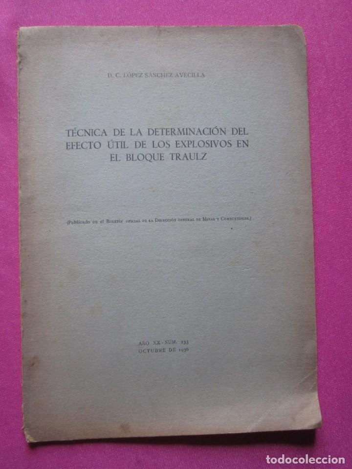 Libros antiguos: EFECTO UTIL DE LOS EXPLOSIVOS DE MINAS EN EL BLOQUE TRAULZ 1936 C43 - Foto 1