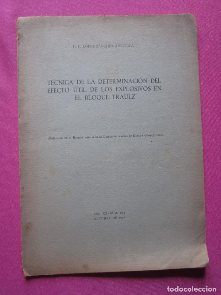 Libros antiguos: EFECTO UTIL DE LOS EXPLOSIVOS DE MINAS EN EL BLOQUE TRAULZ 1936 C43 - Foto 2