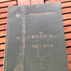 Libros antiguos: MATEMÁTICAS III. GEOMETRÍA. HUGO MIRANDA Y TUYA Y AGUSTIN P. DEL PUEYO Y GARCIA. AVILA. 1932. Lote 186398646