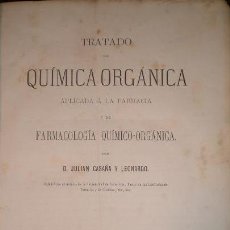 Libros antiguos: QUÍMICA ORGÁNICA. JULIAN CASAÑA. TOMO II. TIP. JAIME JEPÚS ROVIRALTA. 1872. Lote 186407797