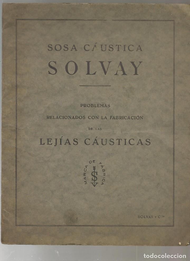 Antiquarische B&uuml;cher: SOSA CAUSTICA SOLVAY problemas relacionados la fabricaci&oacute;n sosas causticas ... ni . oferta