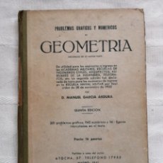 Libros antiguos: PROBLEMAS GRAFICOS Y NUMERICOS DE GEOMETRIA - MANUEL GARCIA ARDURA - 1941 MADRID IN 4º HOLANDESA TE