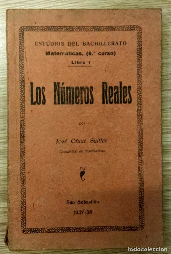 Antiquarische B&uuml;cher: N&Uacute;MEROS REALES. J. O&Ntilde;ATE GUILL&Eacute;N. ESTUDIOS DEL BACHILLERATO. MONTEP&Iacute;O DIOCESANO, 1937.