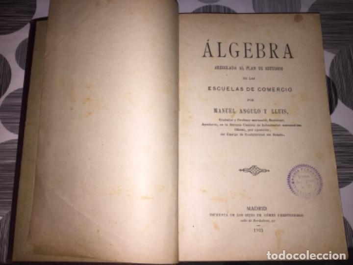 Libros antiguos: &Aacute;lgebra arreglada al plan de estudios de las escuelas de comercio. Manuel Angulo y Lluis - Foto 1