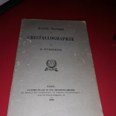 Libros antiguos: MANUEL PRATIQUE DE CRISTALLOGRAPHIE. GAUTHIER-VILLARS ET FILS. PARIS 1889.