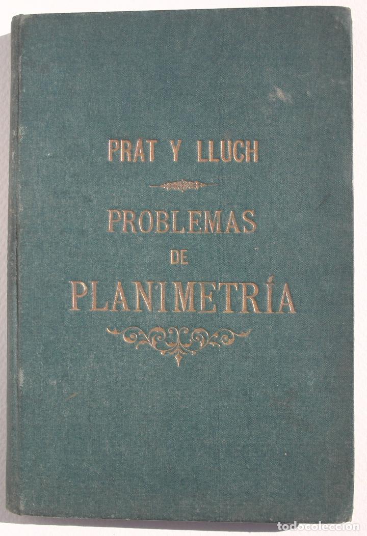 Libros antiguos: Problemas de Planimetr&iacute;a - Prat y Lluc P - Foto 1