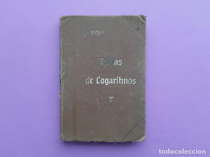 Libros antiguos: ANTIGUO LIBRO TABLAS LOGARITMOS TRIGONOMETRICAS EUSEBIO SANCHEZ RAMOS A&Ntilde;O 1915 - Foto 1