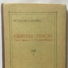 Libros antiguos: CIENCIAS FISICAS - VICTORIANO F. ASCARZA - ED. EL MAGISTERIO ESPAÑOL. Lote 200197178