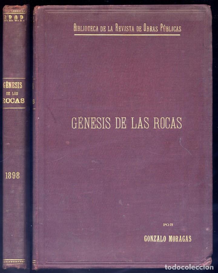 Libros antiguos: MORAGAS, Gonzalo.  G&eacute;nesis de las Rocas.  1898. - Foto 1