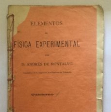 Libros antiguos: ELEMENTOS DE FÍSICA EXPERIMENTAL - ANDRÉS DE MONTALVO - CUADERNO - VALLADOLID 1893. Lote 200790031