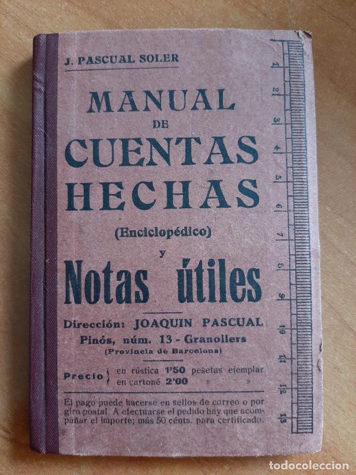 1929 ? MANUAL DE CUENTAS HECHAS - J. PASCUAL SOLER (Libros Antiguos, Raros y Curiosos - Ciencias, Manuales y Oficios - Física, Química y Matemáticas)