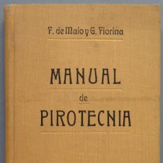 Libros antiguos: 1921.- MANUAL DE PIROTECNIA. VV.AA. Lote 208881828