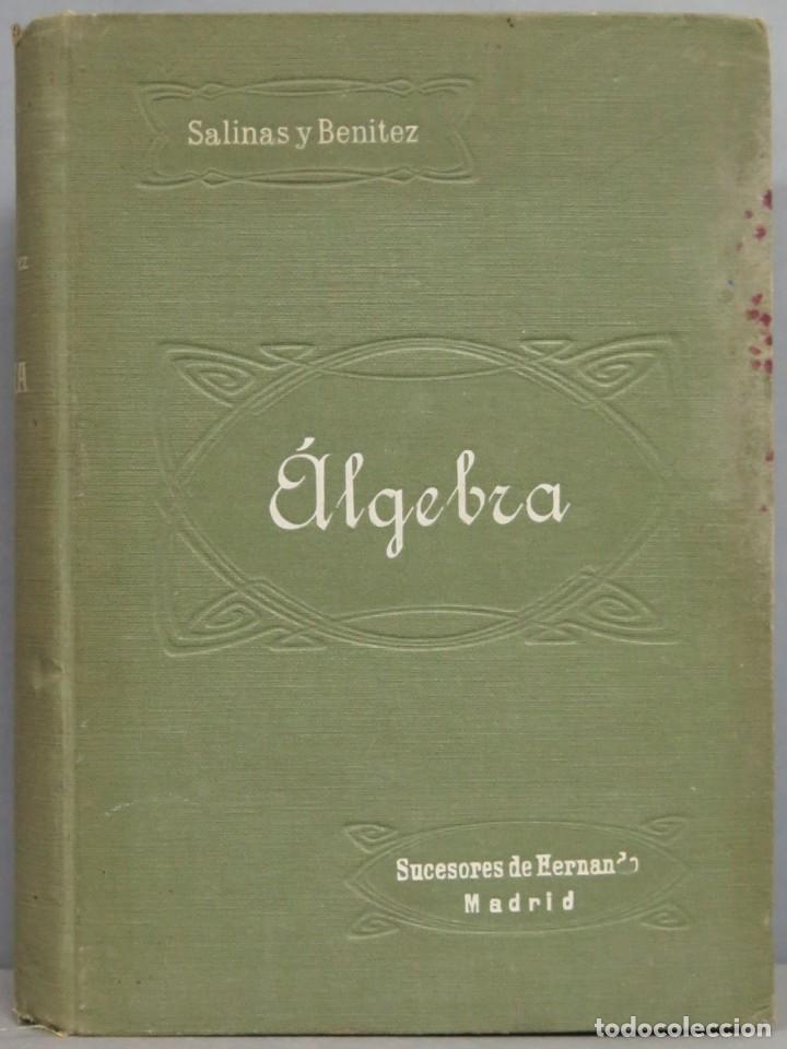 Libros antiguos: 1921.- ALGEBRA. SALINAS Y ANGULO - Foto 1