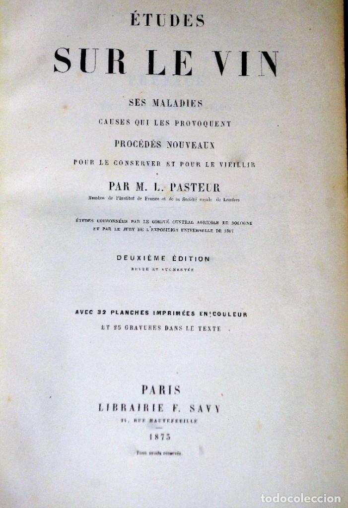 Libros antiguos: LOUIS PASTEUR - &Eacute;TUDES SUR LE VIN - Foto 2