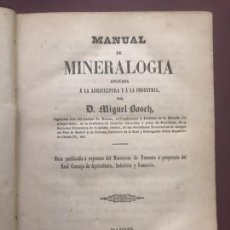 Libros antiguos: 1858 - MIGUEL BOSCH - MANUAL DE MINERALOGÍA Y MANUAL DE BOTANICA. Lote 209238427