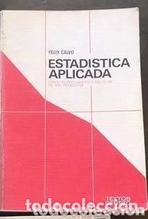 Libros antiguos: Estad&iacute;stica aplicada de F&eacute;lix Calvo - Foto 1
