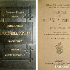 Libros antiguos: ARIÑO Y SANCHO, TOMÁS. MANUAL DE MÉCÁNICA POPULAR. 1881.
