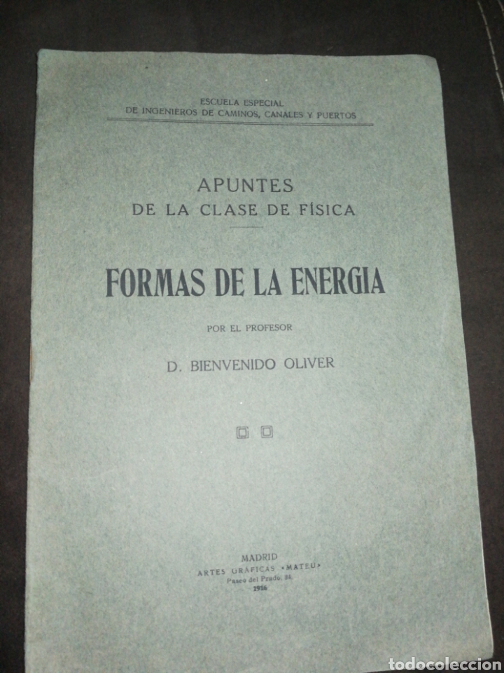 Libri antichi: A&Ntilde;O 1916,ESCUELA ESPECIAL DE INGENIEROS DE CAMINOS, CANALES Y PUERTOS,APUNTES CLASE F&Iacute;SICA.