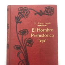 Libros antiguos: ZABOROWSKI. EL HOMBRE PREHISTÓRICO. 1910. Lote 213602436