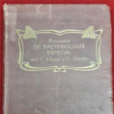 Libros antiguos: RESUMEN DE BACTERIOLOGÍA ESPECIAL, C. LOPEZ Y G. ORDÁS. Lote 235223555