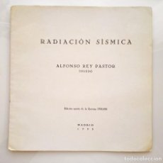 Libros antiguos: 1935 ALFONSO REY PASTOR - RADIACIÓN SÍSMICA REVISTA INGAR. Lote 53736575