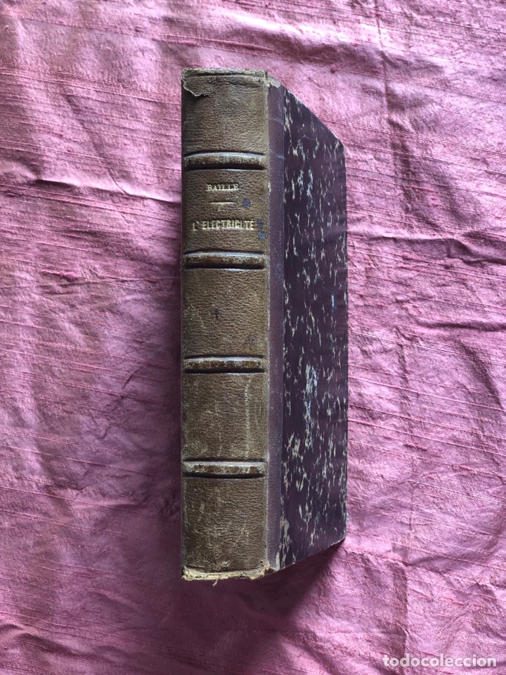 Libros antiguos: L&rsquo;&eacute;lectricit&eacute; par J. Baille, 1868. - Foto 3