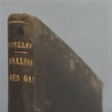 Libros antiguos: 1886.- MANUEL PRATIQUE DE L'ANALYSE INDUSTRIELLE DES GAZ. WINKLER. Lote 214763168