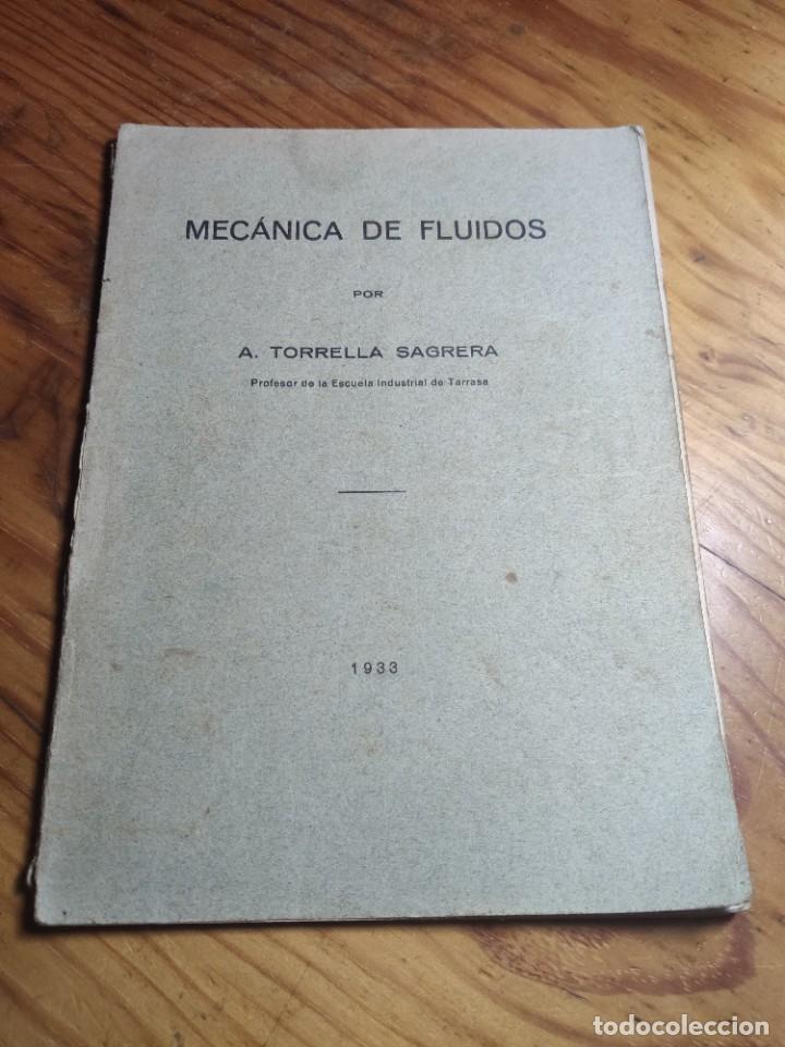Libros antiguos: Mec&aacute;nica de fluidos. A. Torrella Sagrera. 1933. - Foto 1