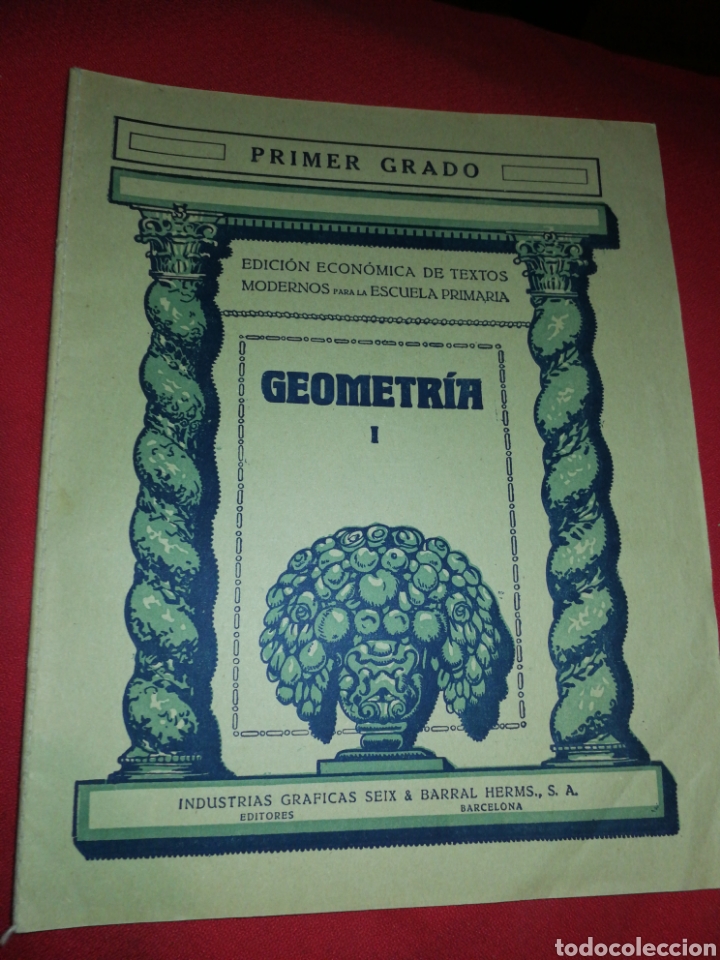 Libri antichi: A&Ntilde;O 1935,GEOMETR&Iacute;A I, PERFECTO ESTADO, INDUSTRIAS GR&Aacute;FICAS SEIX Y BARRAL. BARCELONA.