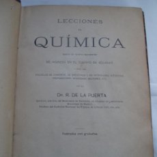 Libros antiguos: LECCIONES DE QUÍMICA. DR. R. DE LA PUERTA. 1911. ILUSTRADAS CON GRABADOS