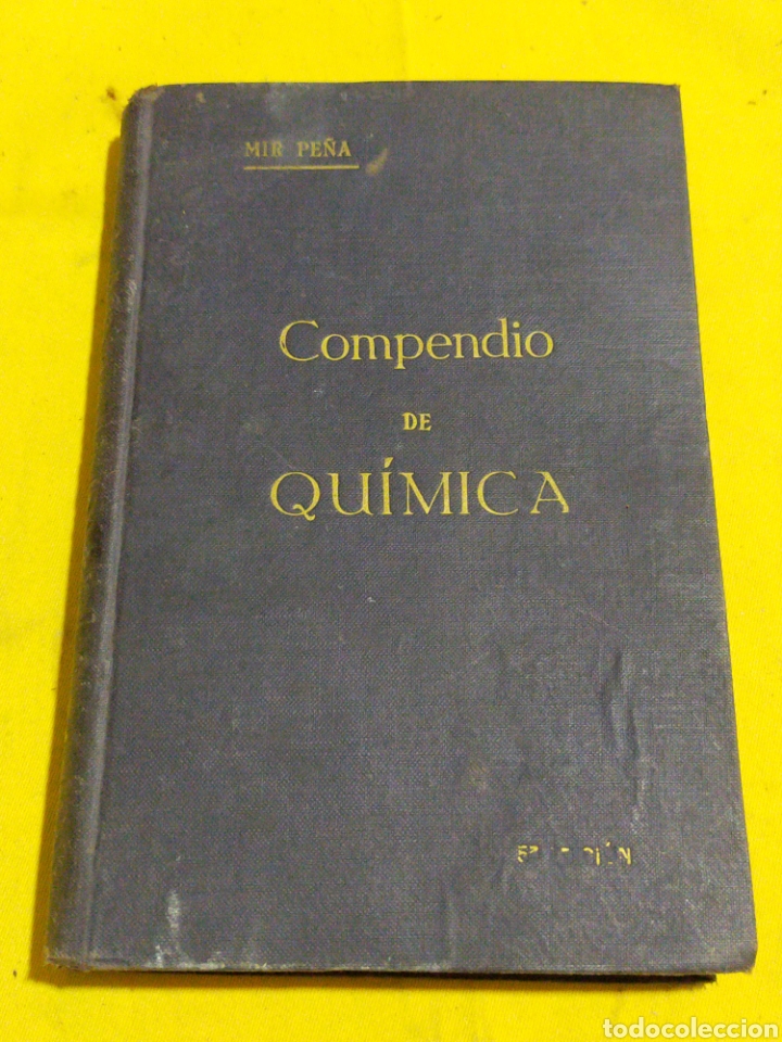 Libros antiguos: 1924 COMPENDIO DE QUIMICA 320 PAGINAS - Foto 3