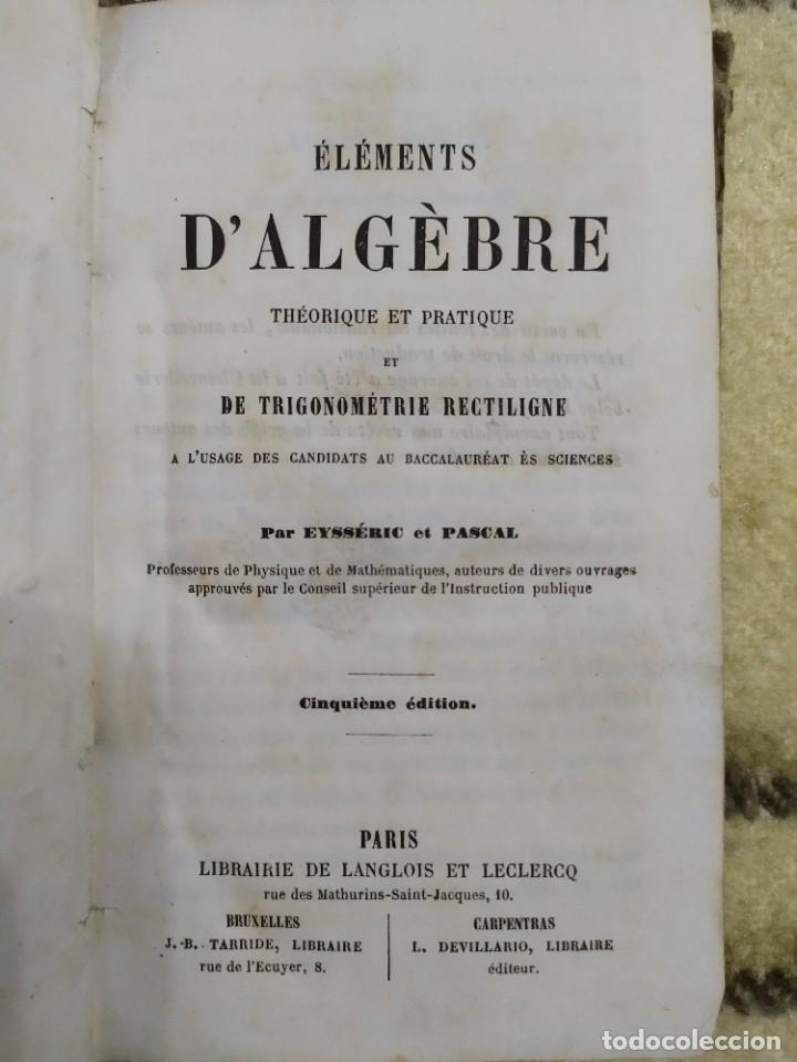 Libros antiguos: 1854. &Aacute;lgebra te&oacute;rica y pr&aacute;ctica/ Trigonometr&iacute;a rectil&iacute;nea. - Foto 3