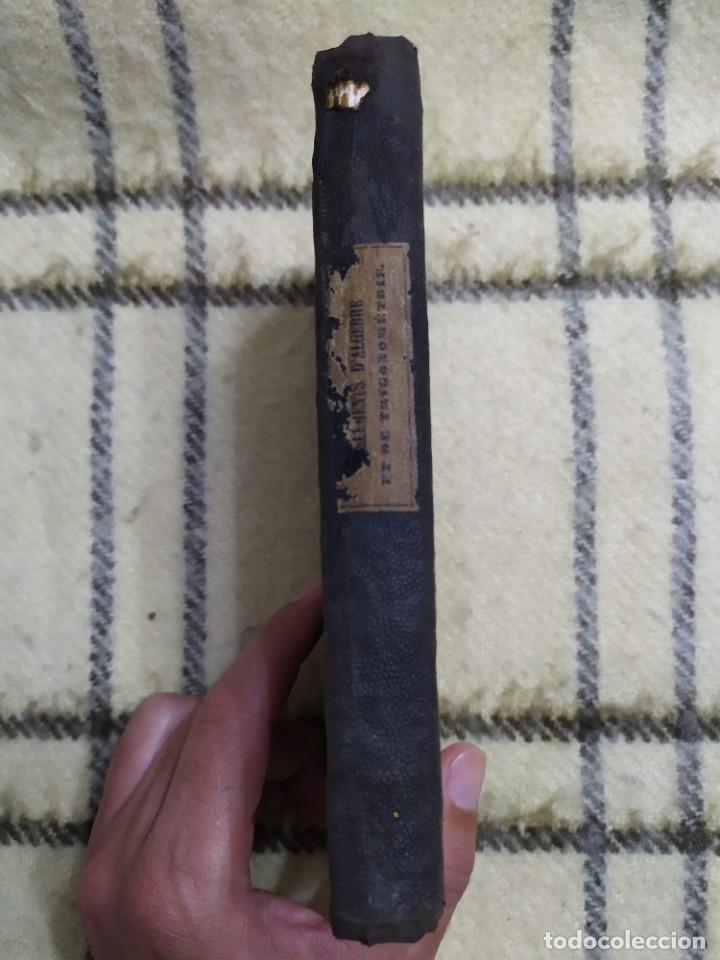 Libros antiguos: 1854. &Aacute;lgebra te&oacute;rica y pr&aacute;ctica/ Trigonometr&iacute;a rectil&iacute;nea. - Foto 19