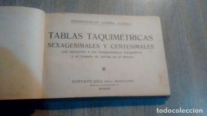 Libros antiguos: TABLAS TAQUIMETRICAS - HERMENEGILDO GORRIA - - Foto 2