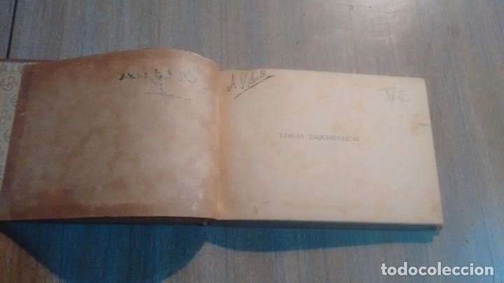 Libros antiguos: TABLAS TAQUIMETRICAS - HERMENEGILDO GORRIA - - Foto 4
