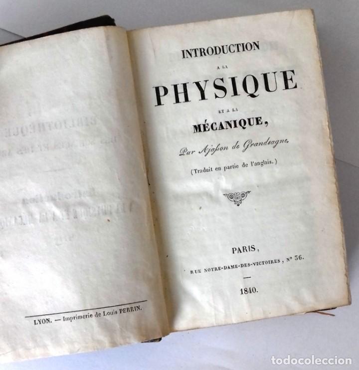 Libros antiguos: A LA PHYSIQUE Y LA M&Eacute;CANIQUE, INTRODUTION, 1840 - Foto 2