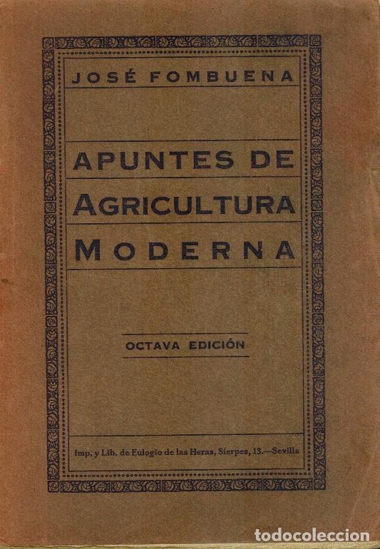 Libros antiguos: APUNTES DE AGRICULTURA MODERNA - Foto 1