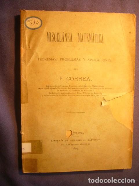 Libros antiguos: F. CORREA: - MISCELANEA MATEM&Aacute;TICA - (BARCELONA, 1897) - Foto 1