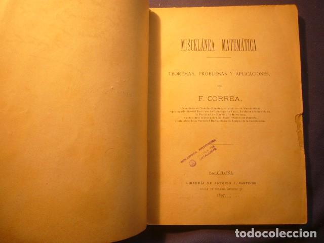 Libros antiguos: F. CORREA: - MISCELANEA MATEM&Aacute;TICA - (BARCELONA, 1897) - Foto 2