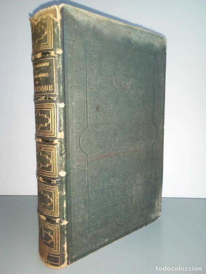 Libri antichi: Los fen&oacute;menos de la f&iacute;sica. Am&eacute;d&eacute;e Gullemin. 1869. En franc&eacute;s.