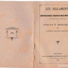 Libros antiguos: T - LEY REGLAMENTO PESAS Y MEDIDAS SISTEMA MÉTRICO DECIMAL - 1887 BARCELONA - G SUSANY. Lote 228126545