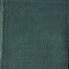 Libros antiguos: ALBIÑANA . ELEMENTOS DE HISTORIA NATURAL, FISIOLOGÍA E HIGIENE (LÉRIDA, 1889)