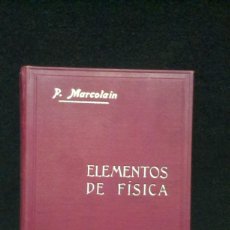 Libros antiguos: ELEMENTOS DE FÍSICA MODERNA Y NOCIONES DE METEOROLOGÍA. - MARCOLÁIN SAN JUAN, PEDRO - 1914. Lote 231865645
