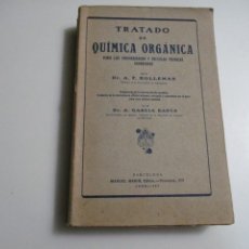 Libros antiguos: A.F. HOLLEMAN TRATADO DE QUÍMICA ORGÁNICA W4972. Lote 233051635