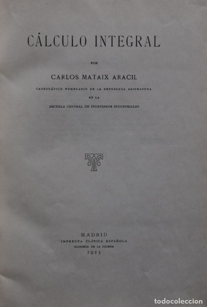 Libros antiguos: C&Aacute;LCULO INTEGRAL - Carlos MATAIX ARACIL - Foto 1